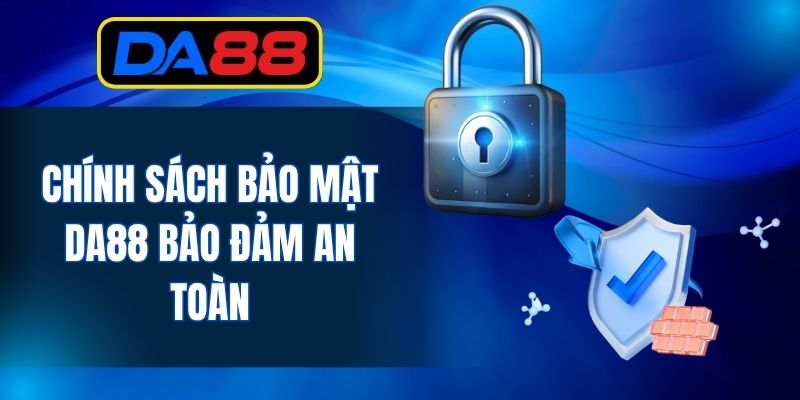 Chính Sách Bảo Mật DA88 - An Toàn Thông Tin Khách Hàng - inova.games