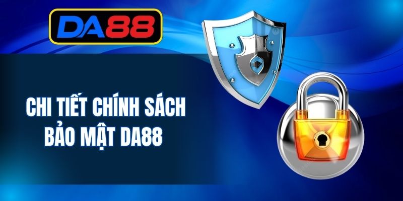 Chính Sách Bảo Mật DA88 - An Toàn Thông Tin Khách Hàng - inova.games
