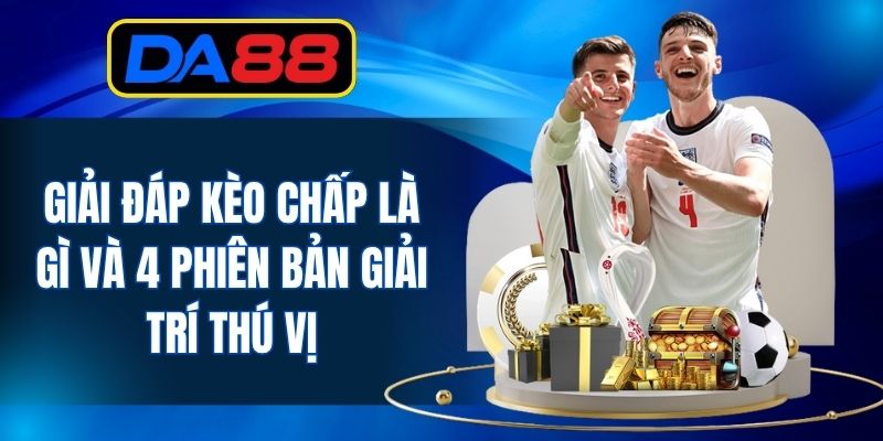 Kèo Bóng Đá - DA88 - inova.games