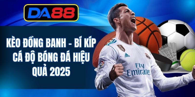 Kèo Bóng Đá - DA88 - inova.games