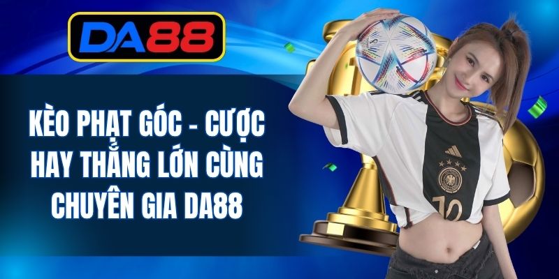 Kèo Bóng Đá - DA88 - inova.games