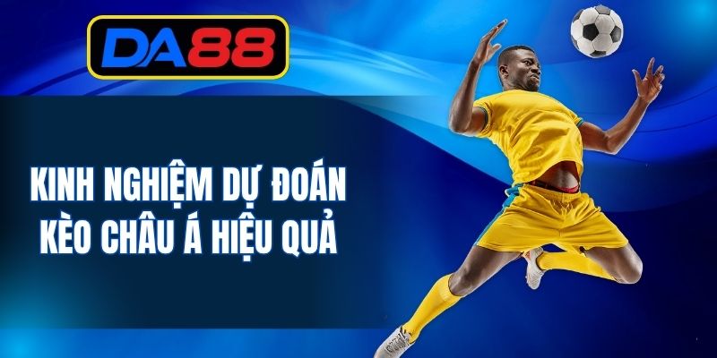 Kèo Châu Á - Hình Thức Giải Trí DA88 Thú Vị Nhất 2026 - inova.games