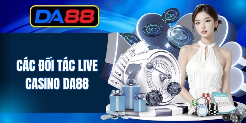 Live Casino DA88 - Sòng Bài Trực Tuyến Chuẩn Quốc Tế - inova.games