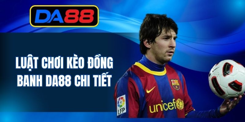 Kèo Đồng Banh - Bí Kíp Cá Độ Bóng Đá Hiệu Quả 2026 - inova.games