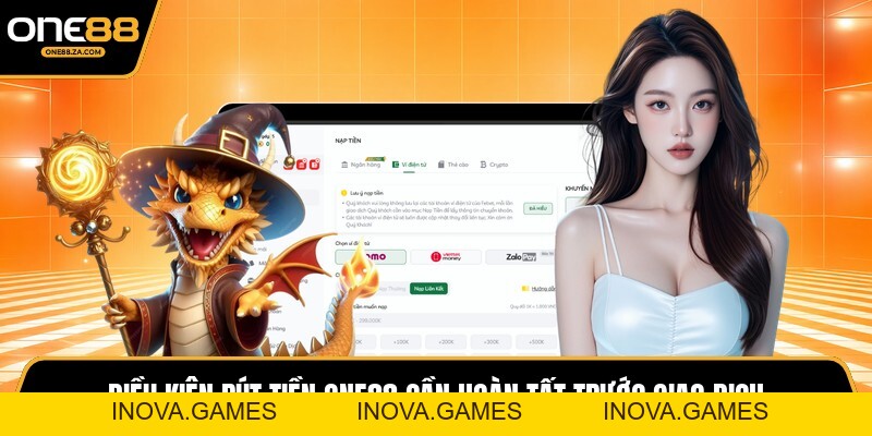 Rút Tiền ONE88 - Thanh Khoản Nhanh, Nhận Tiền Ngay 2026 - inova.games