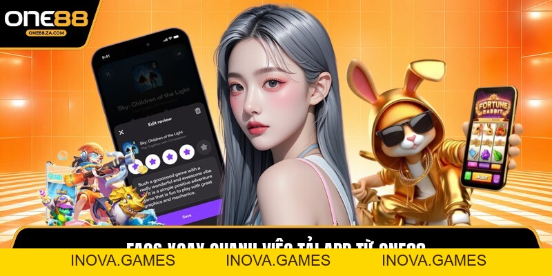 Tải App ONE88 - Trải Nghiệm Giải Trí Đỉnh Cao Mọi Lúc - inova.games