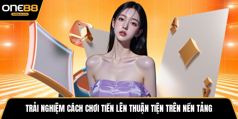 Cách Chơi Tiến Lên - Trí Cuộc Kỳ Phong Đầy Biến Hóa - inova.games